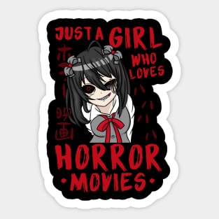 Just A Girl Who Loves Horror Movies - Anime Girl Sticker